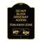 Signmission Do Not Block Driveway Access Tow Away Zone W/ Graphic, Black & Gold Alum, 18" x 24", BG-1824-24177 A-DES-BG-1824-24177 - alternate 1